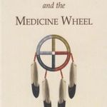 The Shaman and the Medicine Wheel fotó