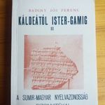 Badiny Jós Ferenc: Káldeától Ister-Gamig II. Orient Press Kft. 1981 RITKA!! fotó