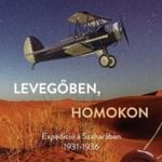 Levegőben, homokon - Expedíció a Szaharában 1931-1 fotó