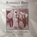 Rományi Rotá: Phiravelman Kalyi Phuv (Cigány Népdalok = Gipsy Folk Songs) fotó