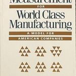 Brian H. Maskell: Performance Measurement for World Class Manufacturing fotó