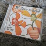 Cd - Mc Hawer és A tekknő - Aki Minket Nem Szeret... (2006.) fotó