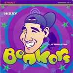 Hixxy & Sharkey: Bonkers (2 x CD) fotó