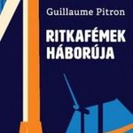 Guillaume Pitron - RITKAFÉMEK HÁBORÚJA fotó