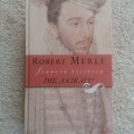 Robert Merle: Íme, a király! (Francia história 4.) fotó