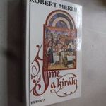 Robert Merle: Íme, a király - Francia História 4. (*42) fotó