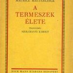 Maurice Maeterlinck A ?termeszek élete fotó