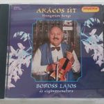 BOROSS LAJOS ÉS CIGÁNYZENEKARA - AKÁCOS ÚT (HUNGAROTON HCD 10260, 1997) fotó