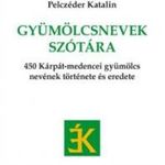 Pelczéder Katalin - Gyümölcsnevek szótára fotó