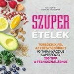 Szuperételek - Turbózzuk fel az egészségünket fotó