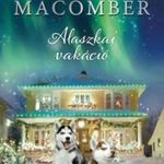 Debbie Macomber - Alaszkai vakáció [outlet] fotó