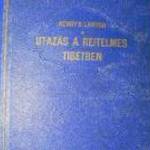 Henry S. Landor Utazás a rejtelmes Tibetben / könyv Tolnai Nyomda kiadása fotó