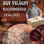 Egy világfi kalandozásai 1934-1953 - Kiadatlan nap fotó