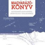 Randall Munroe - Magyarázókönyv fotó