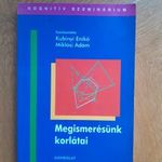 Kubinyi Enikő - Miklósi Ádám Megismerésünk korlátai / pszichológia, észlelés, kognitív szeminárium fotó