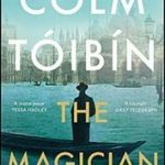 TÓIBÍN, COLM - THE MAGICIAN fotó