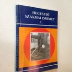 Mikló István: Hegesztő szakmai ismeret I. (*49) fotó