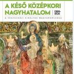 A késő középkori nagyhatalom 1301-1526 - A vegyesh fotó