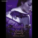 Melissa Marr: Veszélyes álmok fotó