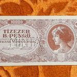 1946 -os hajtatlan AUNC Tízezer (10.000) B.-Pengő bankó MINTA perforációval Ritkább (L2493) fotó