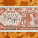 1946 -os hajtatlan AUNC Százezer (100.000) B.-Pengő bankó MINTA perforációval Ritkább (L2485) fotó