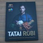 Tatai Robi Hagyományos ételek újragondolva fotó