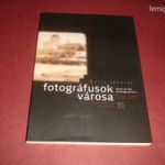 DEDIKÁLT BALLA ANDRÁS FOTOGRÁFUSOK VÁROSA fotó