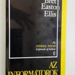 Bret Easton Ellis: Az informátorok fotó