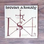 István a király rockopera (Szörényi-Bródy) / vinyl bakelit / LP duplalemez szövegkönyvvel, plakáttal fotó