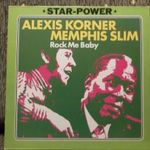 Alexis Korner/Memphis Slim-Rock Me Baby fotó