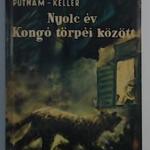 Anne Eisner Putnam: Nyolc év Kongó törpéi között fotó