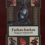 FARAGÓ JÓZSEF - Farkas-barkas - Magyar népmesék fotó