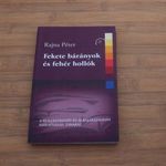 Rajna Péter Fekete bárányok és fehér hollók - A beilleszkedés és alkalmazkodás szélsőségei, zavarai fotó