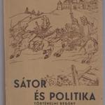 Kissházy Bulcsú Bertalan: Sátor és politika fotó