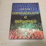 Csapó György - Csontkovácsolástól az energiaspirálig fotó