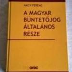 A Magyar Büntetőjog Általános Része - Nagy Ferenc (HVG-ORAC) fotó