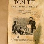 1896 TOM TIT LEGÚJABB SZÁZ KÍSÉRLETE ! RITKA ÉRDEKES KÖTET !!!! fotó