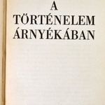 1936 TRÓCSÁNYI ZOLTÁN : A TÖRTÉNELEM ÁRNYÉKÁBAN ! EREDETI ALÁÍRT - DEDIKÁLT PÉLDÁNY ! fotó