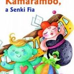 Kamarambó, a Senki Fia fotó