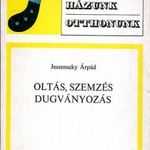 Jeszenszky Árpád: Oltás, szemzés, dugványozás fotó