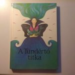 Mesekönyvek - A Tündértó titka - 144 Mese Gyűjteménye! - Móra Ferenc könyvkiadó 1987 fotó