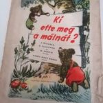 Nemes Nagy Ágnes: Ki ette meg a málnát?1957 fotó