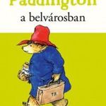 Michael Bond - Paddington a belvárosban fotó