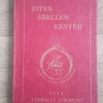 Ferenczi Zsigmond: Isten szellem kenyér DEDIKÁLT PÉLDÁNY! fotó