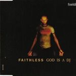 faithless : god is a dj maxi cdsingle fotó