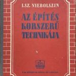 Az építés korszerű technikája - I. Sz. Nyebolszin fotó