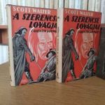 Walter Scott: Quentin Durward. A szerencse lovagjai. I.-II. fotó