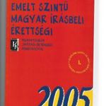 Emelt szintű magyar írásbeli érettségi Feladatsorok javítási útmutatóval 2005 Krónika Nova fotó