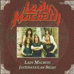 Lady Macbeth - Lady Macbeth / Javíthatatlan Selejt (Dupla CD) fotó