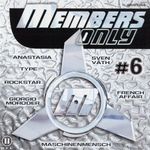 Various - Members Only #6 2CD Alice Deejay, Westbam, Sven Väth, Zombie Nation fotó